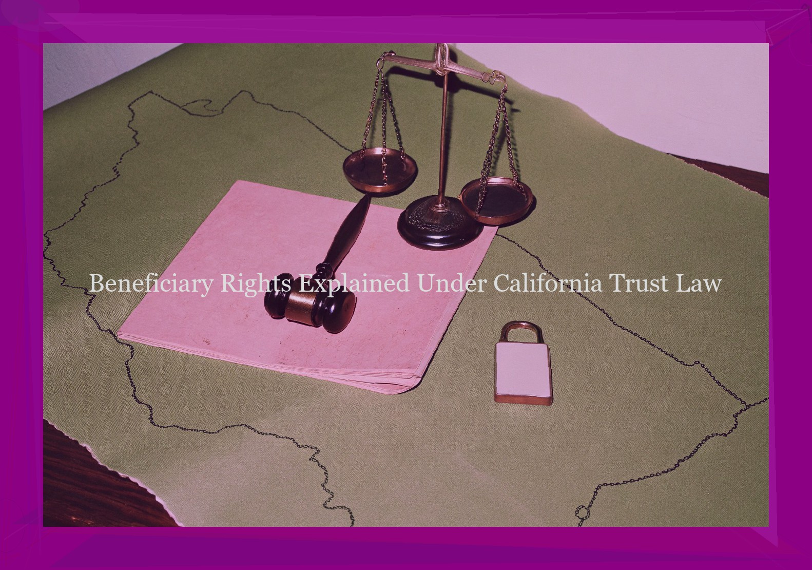 Beneficiary Rights Explained Under California Trust Law